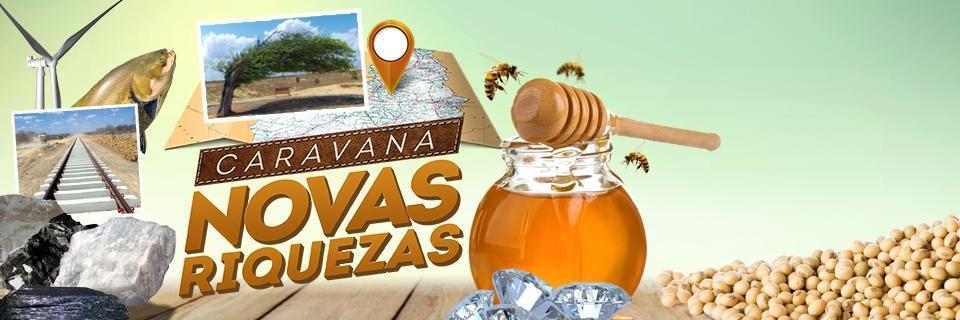 Caravana Novas Riquezas