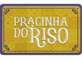 Perdeu a Pracinha do Riso? Cola aqui e divirta-se com as histórias hilárias