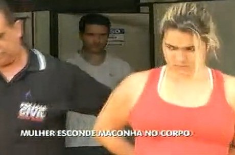 Mulher foi presa com maconha escondida nas partes íntimas (Crédito: Reprodução)