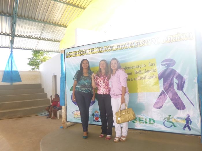 Primeira Dama e Secretária de Saúde do Municipio Jeanne participou do II encontro regional dos diretos de pessoas com deficência - Imagem 7