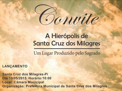 Convite: Escritor lança livro sobre Santa Cruz dos Milagres