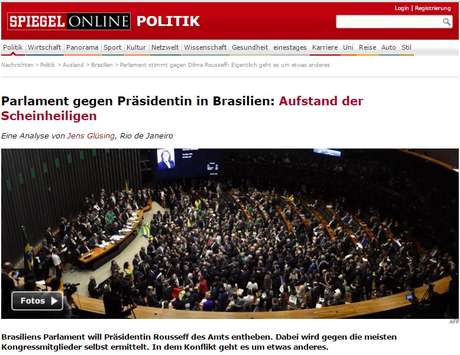 site da revista Der Spiegel, disse que o Congresso brasileiro mostrou sua "verdadeira cara"