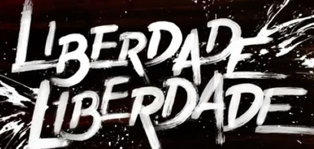 Resumo desta quinta-feira (14) da novela “Liberdade, Liberdade”