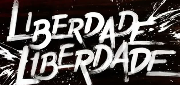 Resumo desta quinta-feira (28) da novela "Liberdade, Liberdade"