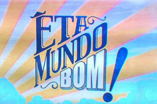 Resumo desta terça-feira (02) da novela "Êta Mundo Bom"