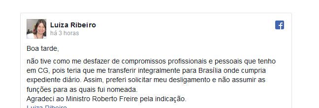 Luiza Ribeiro pediu demissão do cargo