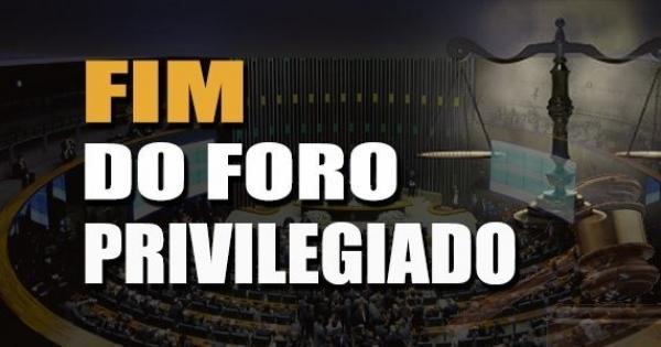 Proposta pede o fim do chamado Foro Privilegiado (Crédito: Reprodução)