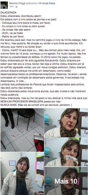Professora é agredida por aluno de 15 anos após expulsá-lo da sala (Crédito: Reprodução/facebook)