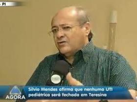 Silvio Mendes diz que nenhuma UTI pediátrica será fechada em THE