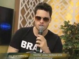 Cantor João Velloso cria o estilo "Hitnejo"