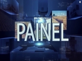 Reveja o Programa Painel do dia 22 de setembro