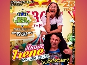 Star Circus com atração Dona Irene em Amarante; confira!