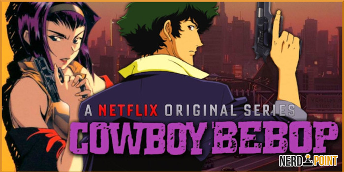 Cowboy Bebop é confirmado em live-action pela Netflix