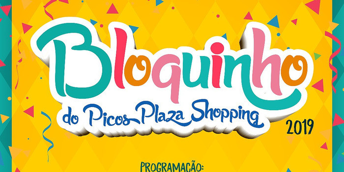 Domingo (24) tem Bloquinho do Picos Plaza Shopping
