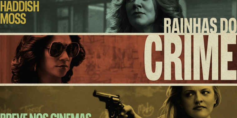 Warner divulga primeiro trailer de Rainhas do Crime. Confira o vídeo!