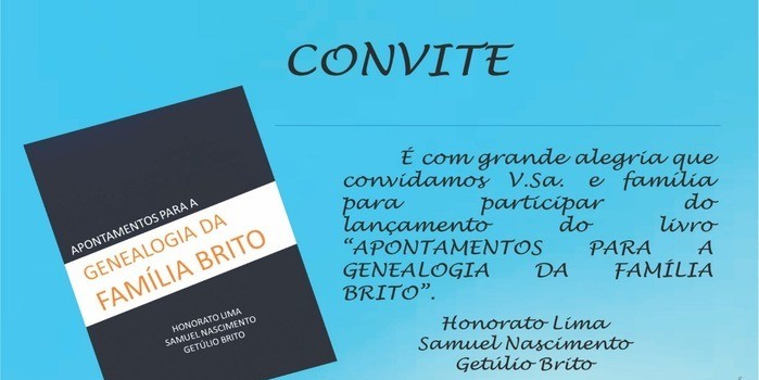 Livro “APONTAMENTOS PARA A GENEALOGIA DA FAMÍLIA BRITO” será lançado em Alagoinhas do Piauí