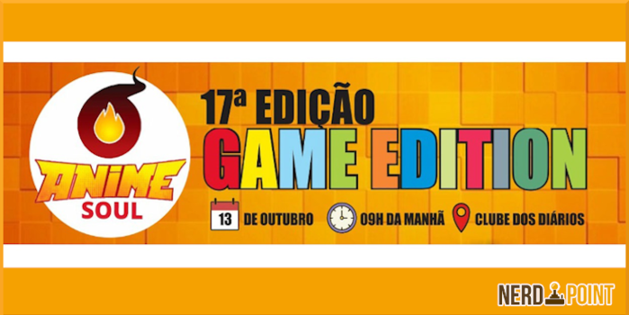 Anime Soul – 17ª Edição Game Edition