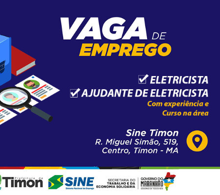 SINE de Timon divulga oferta de vaga para eletricista e ajudante de eletricista