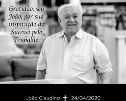 João Claudino: políticos e empresários lamentam morte do empresário