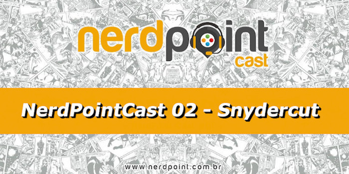 Veja o NerdPointCast sobre o Snydercut