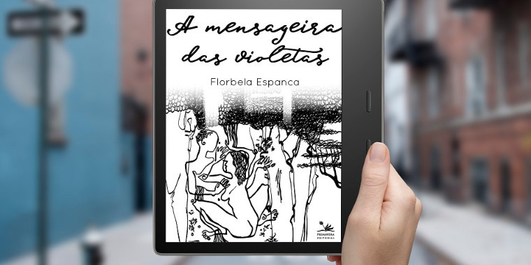 Editora lança "A Mensageira das Violetas", de Florbela Espanca