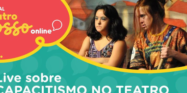 Festival Teatro Nosso mostra trabalho de atores com deficiência