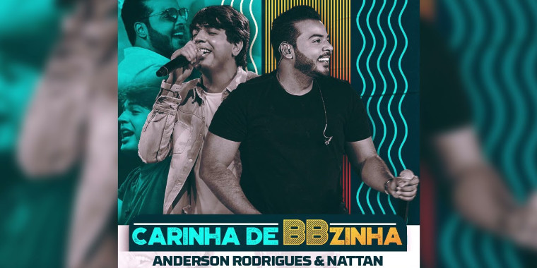 Anderson Rodrigues e Nattan fazem sucesso com"Carinha de BBzinha"