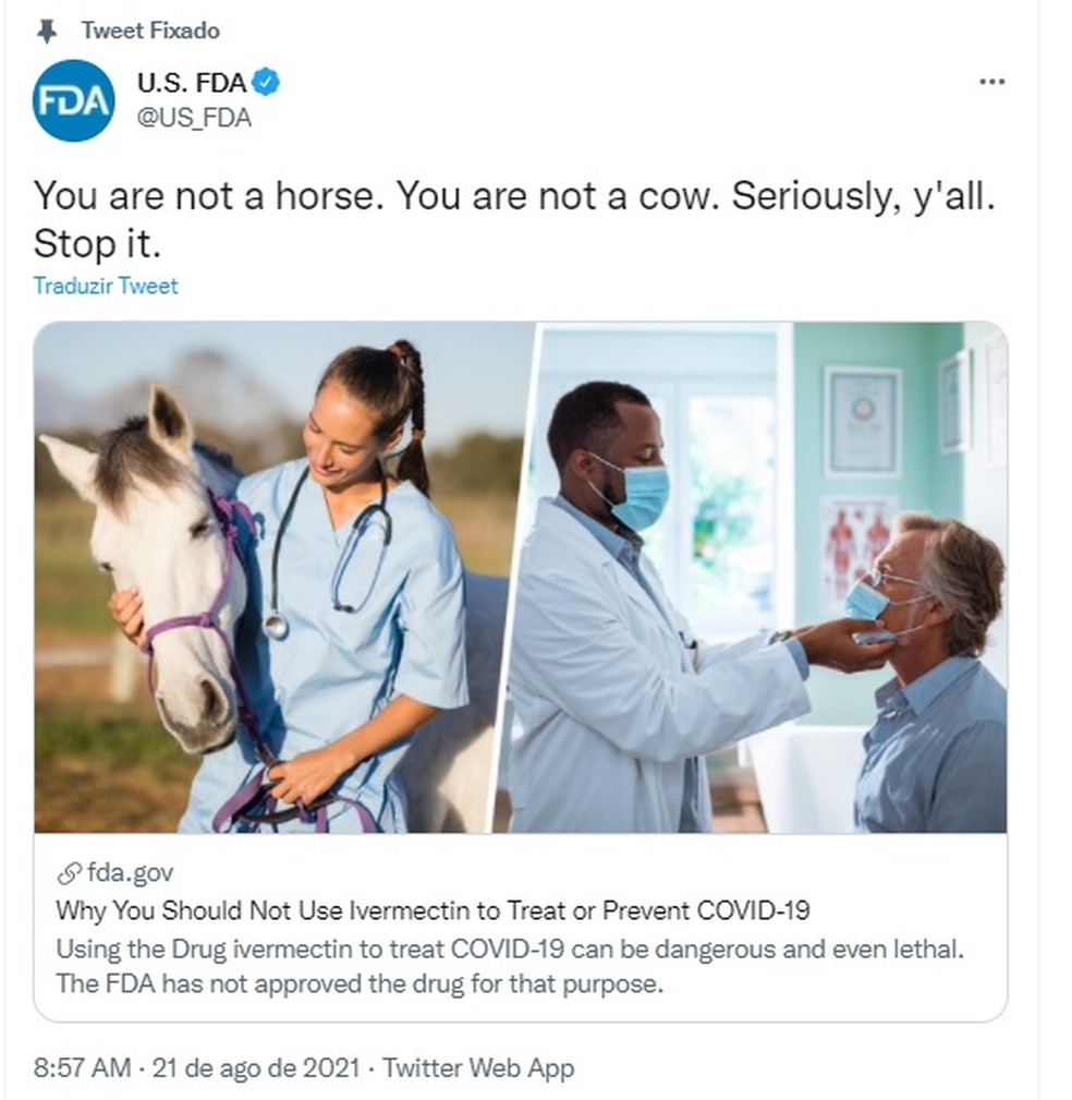 Voce não é cavalo nem vaca, deixe de tomar ivermectina, alerta agência de medicamentos dos EUA. (Foto: Reprodução-Twitter)