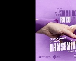 Campanha Janeiro Roxo alerta para a conscientização sobre a hanseníase