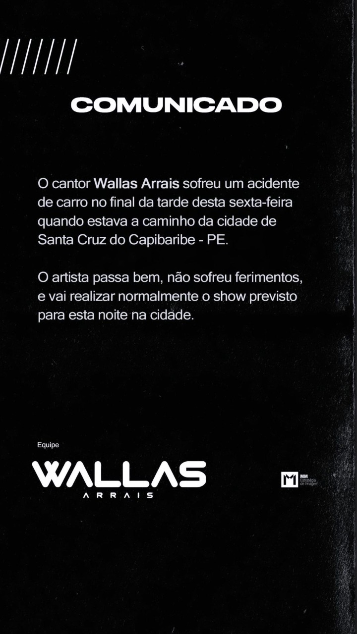 Comunicado da equipe do cantor Wallas Arrais (Foto: Divulgação) 