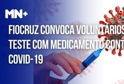 Fiocruz convoca voluntários para teste com medicamento contra Covid-19